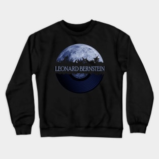 Leonard Bernstein blue moon vinyl Crewneck Sweatshirt